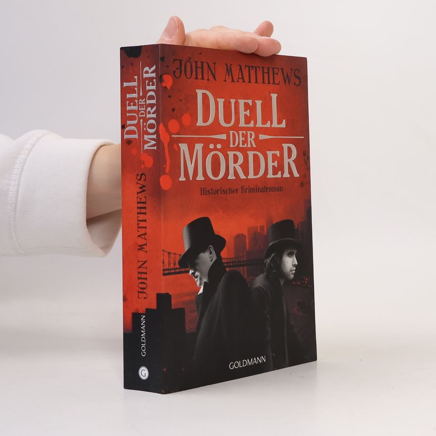 John Matthews Das Duell der Mörder