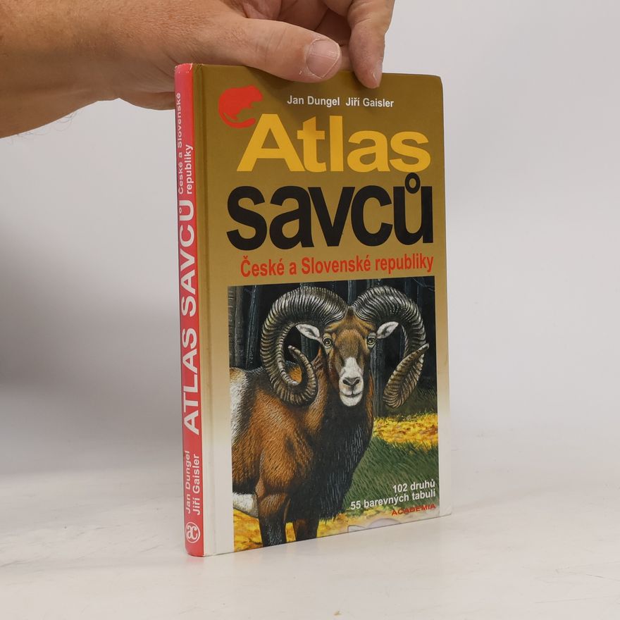 Jiří Gaisler Atlas savců České a Slovenské republiky