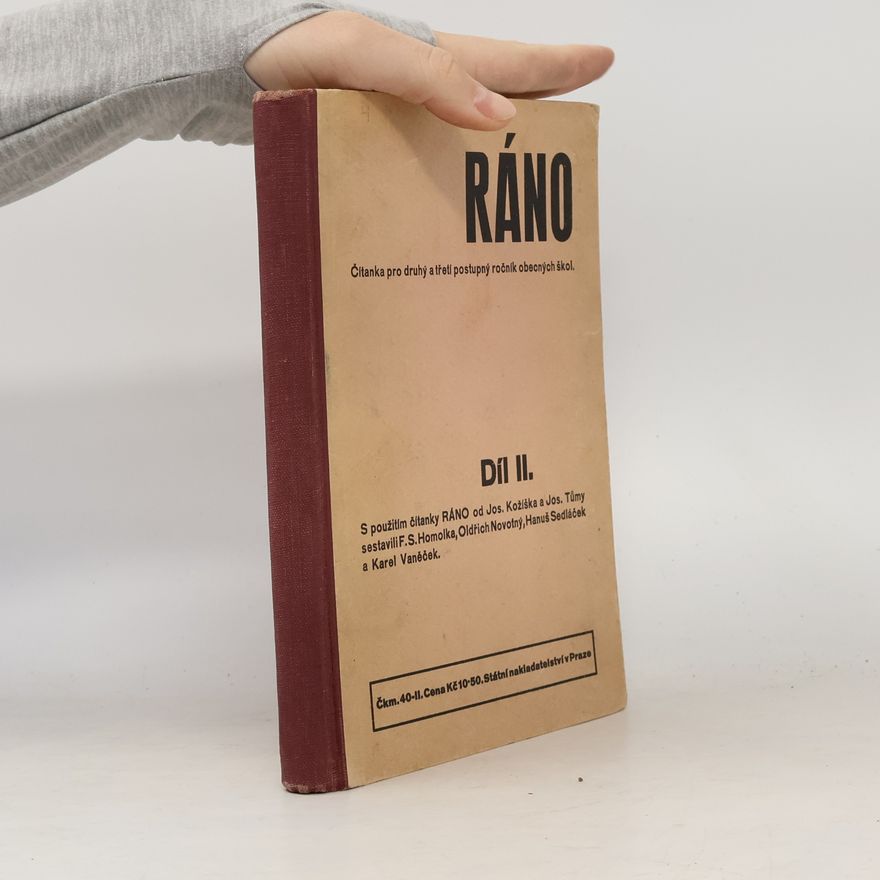 Tůma Josef Ráno. Čítanka pro druhý a třetí postupný ročník obecných škol. Díl 2.