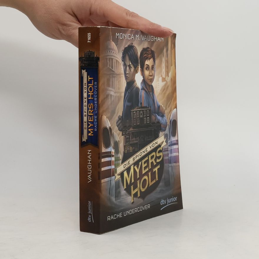 Monica M. Vaughan Die Spione von Myers Holt - Rache undercover