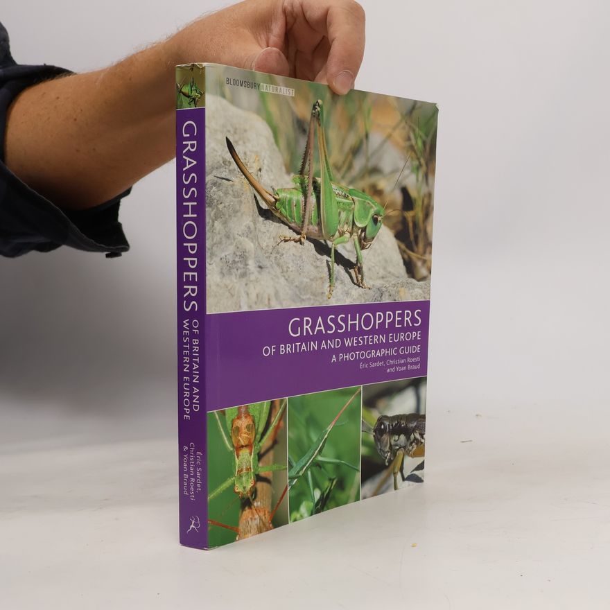 Yoan Braud Bloomsbury Naturalist: Grasshoppers of Britain and Western Europe