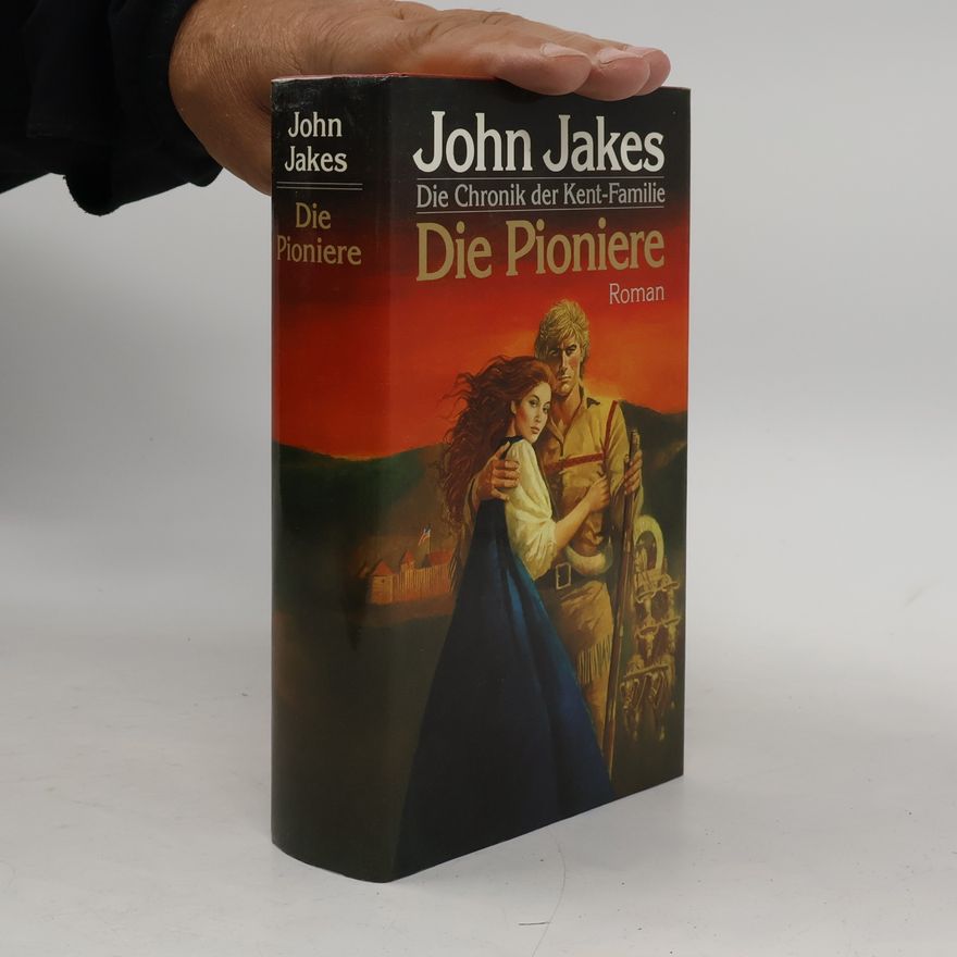 John Jakes Die Pioniere