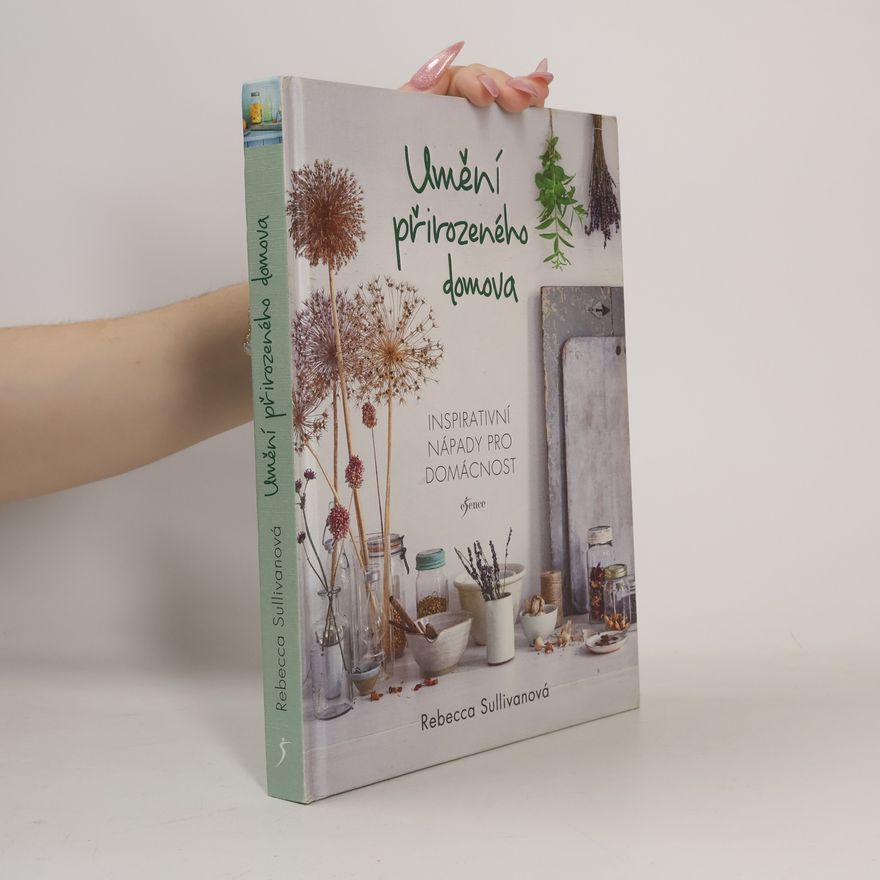 Rebecca Sullivan Umění přirozeného domova