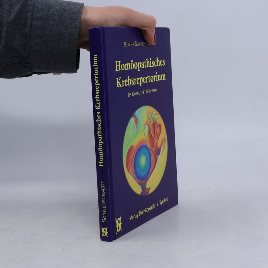 Rosina Sonnenschmidt Homöopathisches Krebsrepertorium