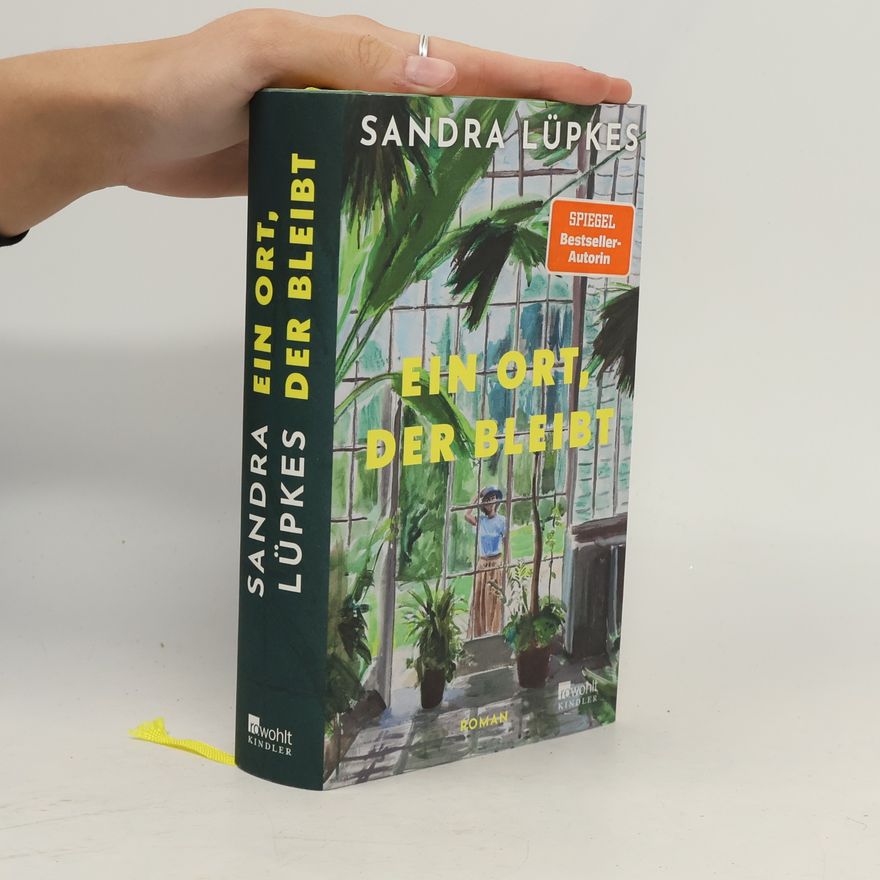 Sandra Lüpkes Ein Ort, der bleibt