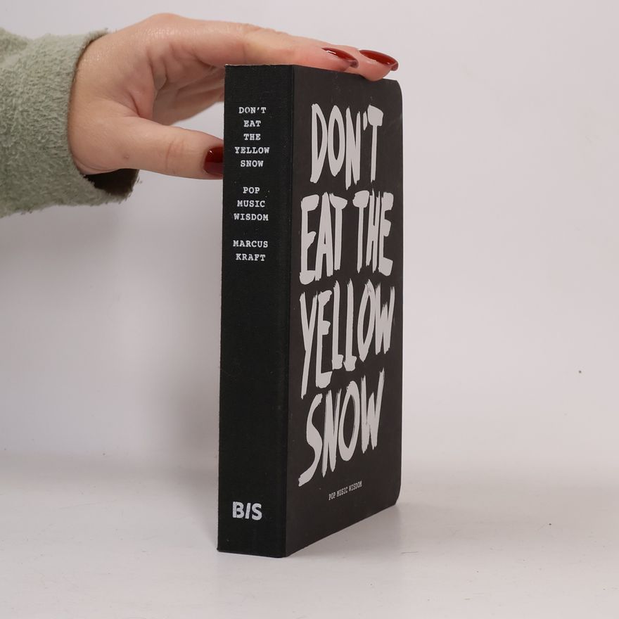 Marcus Kraft Don't Eat The Yellow Snow