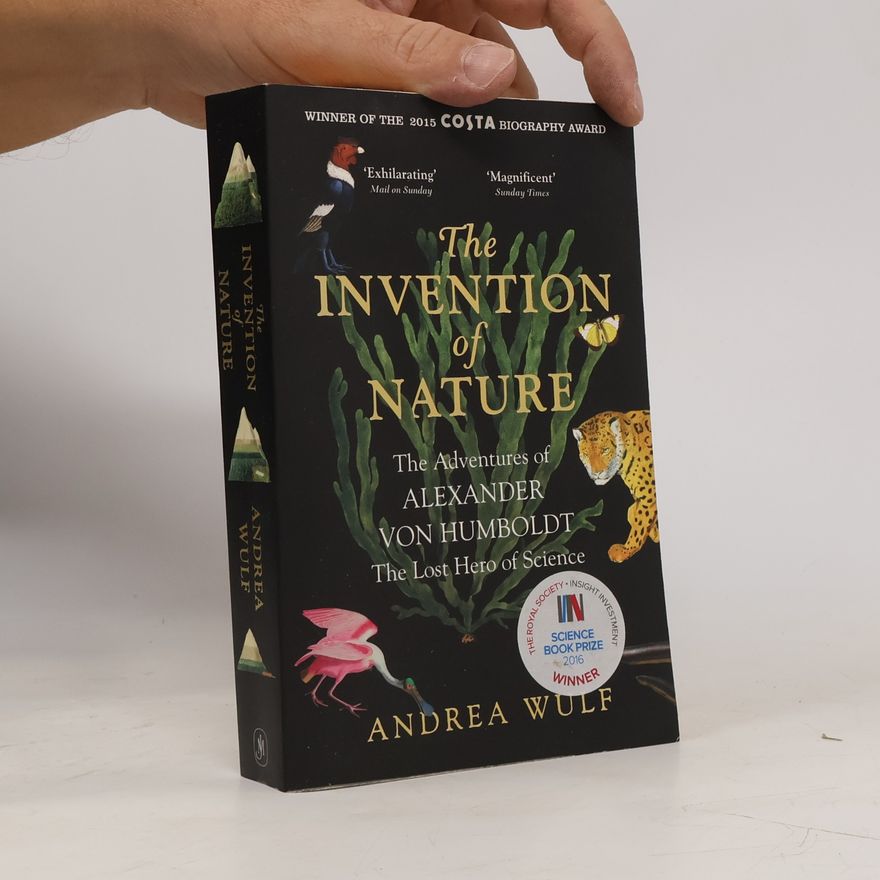 Andrea Wulf The Invention of Nature