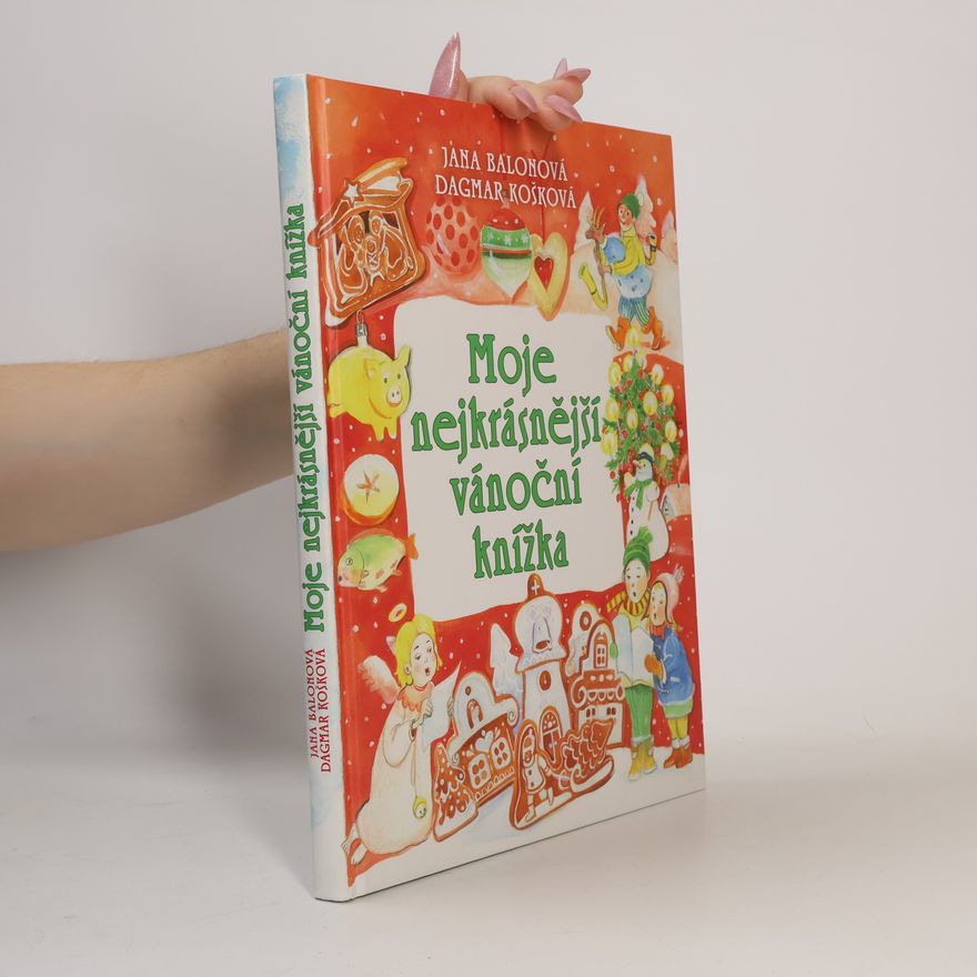 Jana Balonová Moje nejkrásnější vánoční knížka