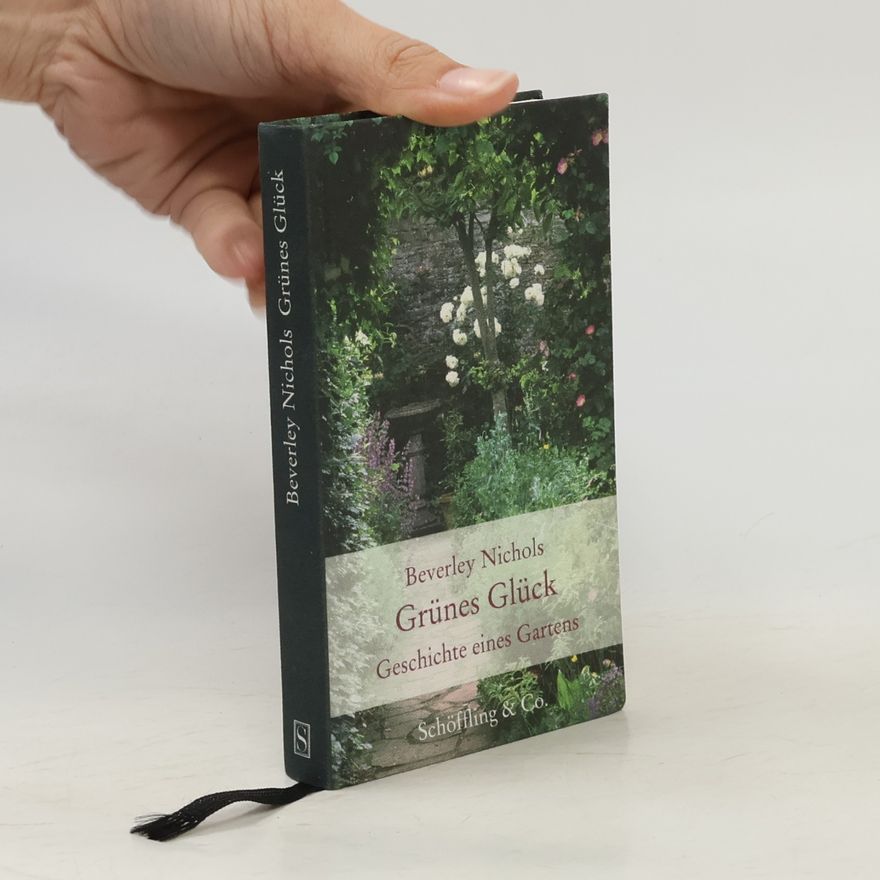Beverley Nichols Grünes Glück