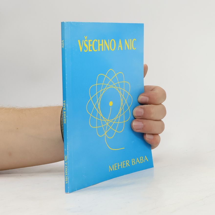 Meher Baba Všechno a nic
