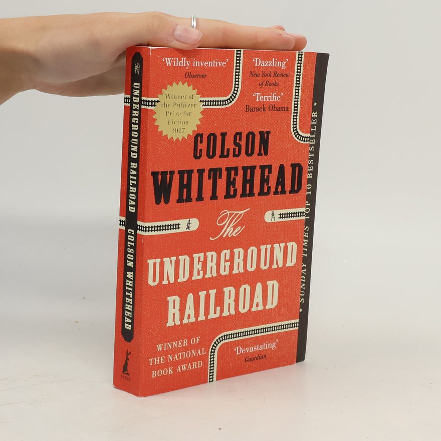 Colson Whitehead The underground railroad