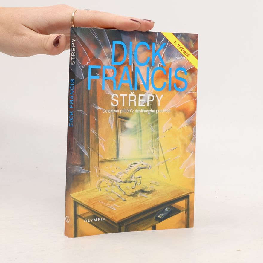 Dick Francis Střepy