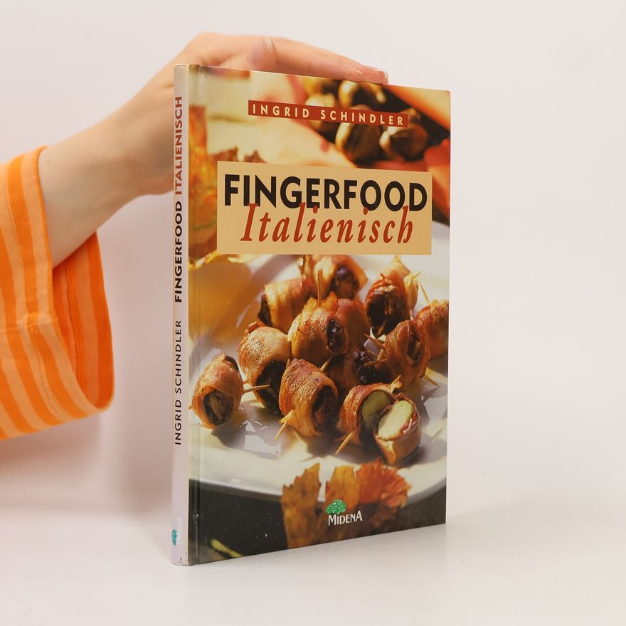 Ingrid Schindler Fingerfood - italienisch