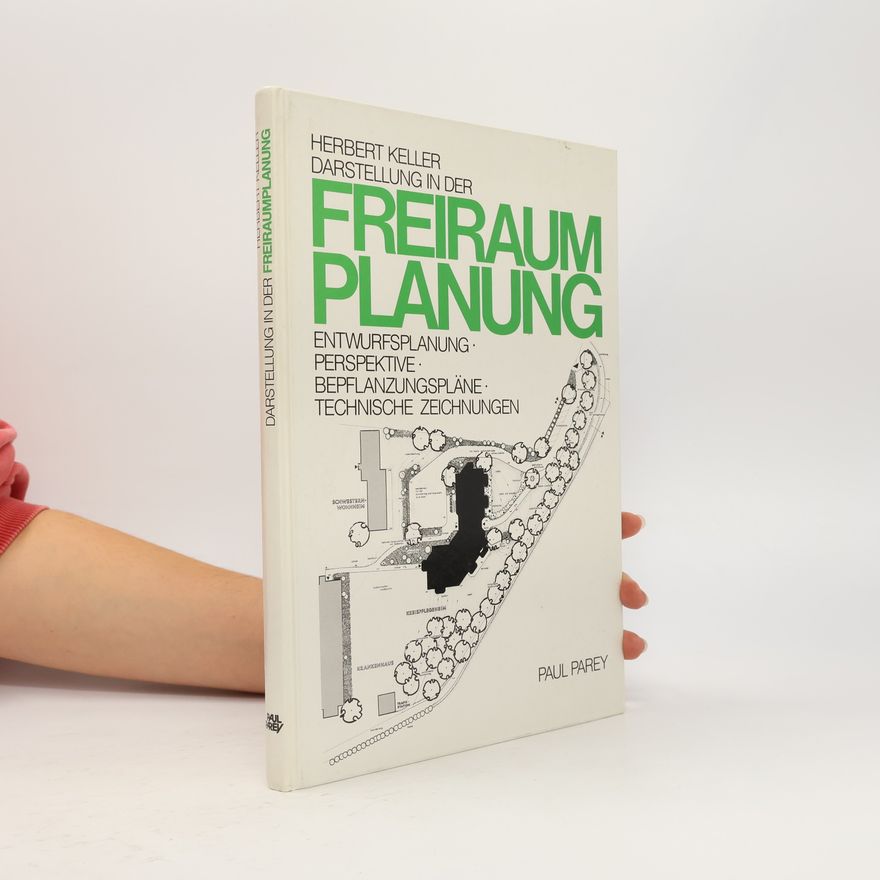 Herbert Keller Darstellung in der Freiraumplanung