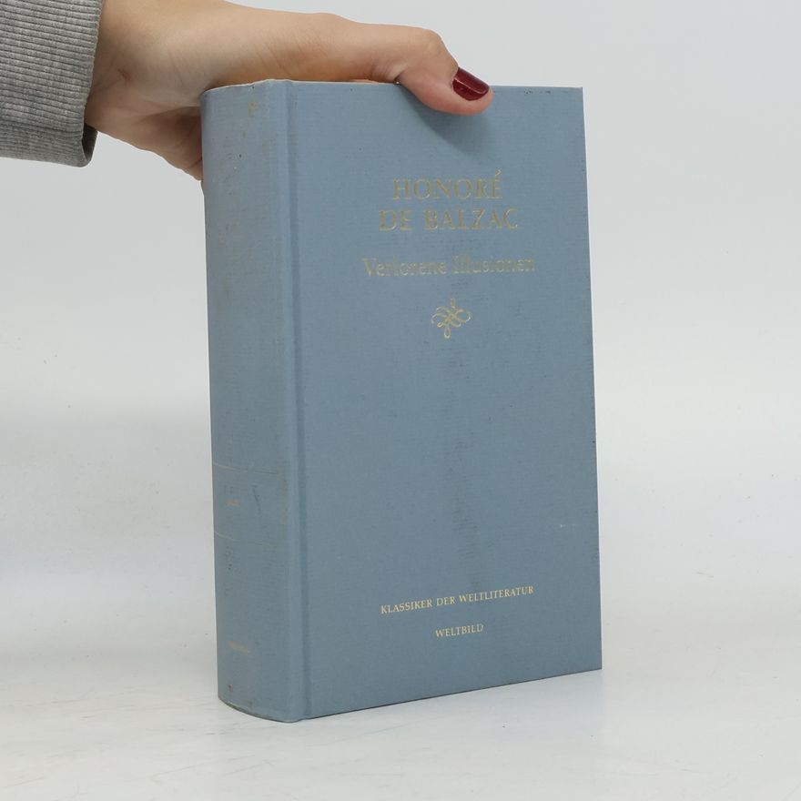 Honoré de Balzac Verlorene Illusionen