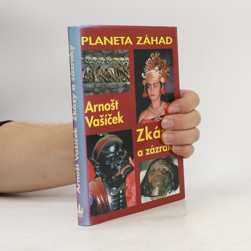 Arnošt Vašíček Planeta záhad II: Zkázy a zázraky