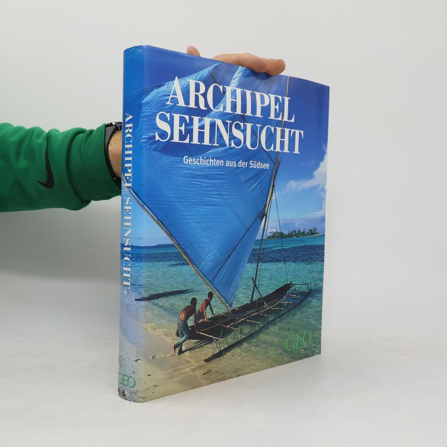 Peter Matthias Gaede Archipel Sehnsucht
