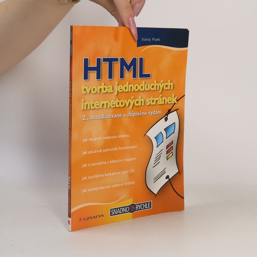Slavoj Písek HTML. Tvorba jednoduchých internetových stránek