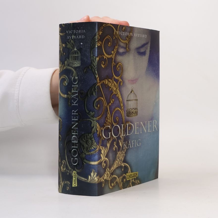 Victoria Aveyard Goldener Käfig