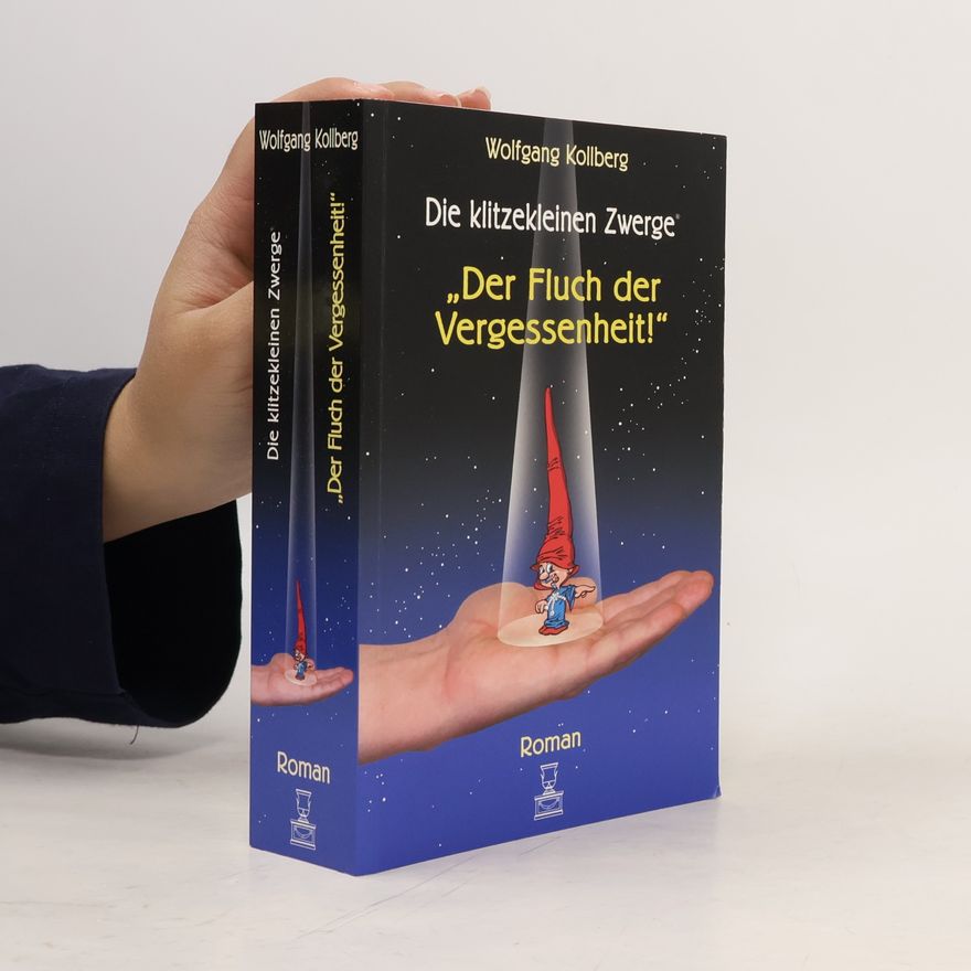 Wolfrang Kollberg Die klitzekleinen Zwerge
