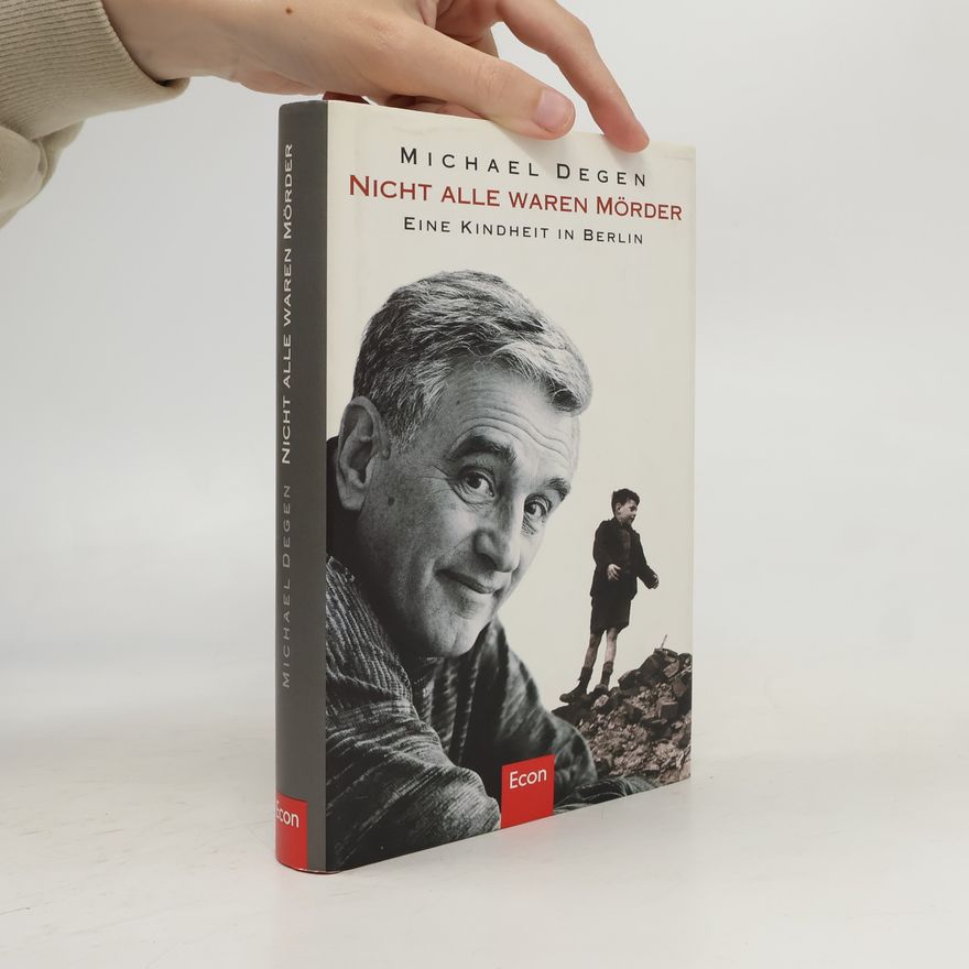 Michael Degen Nicht alle waren Mörder