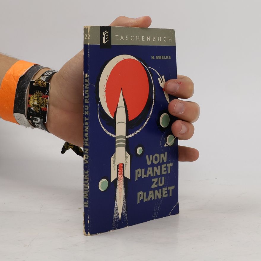 H. Mielke Von Planet zu Planet