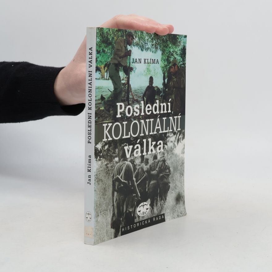 Jan Klíma Poslední koloniální válka