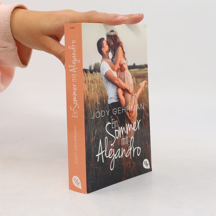 Jody Gehrman Ein Sommer mit Alejandro