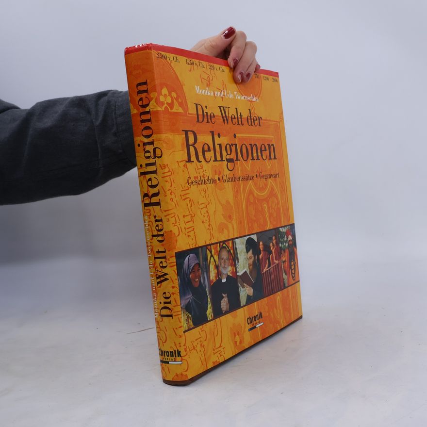 Monika Tworuschka Die Welt der Religionen