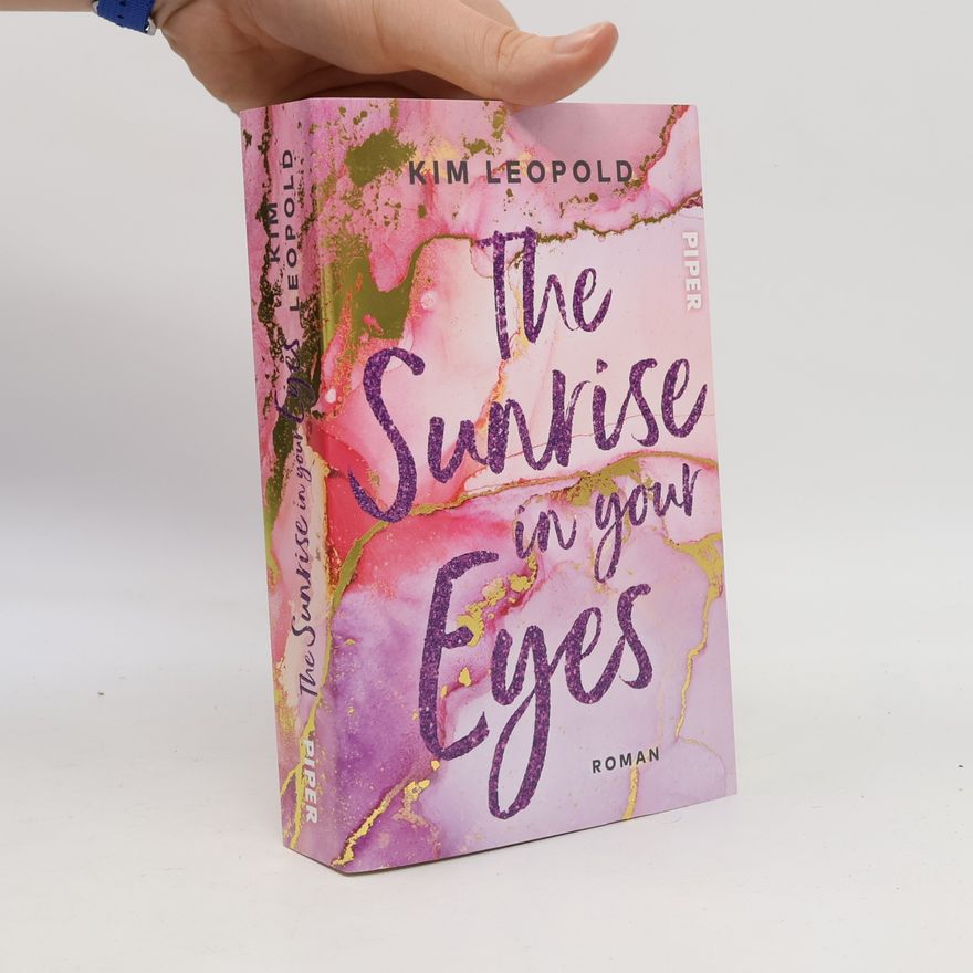 Kim Leopold The Sunrise in Your Eyes