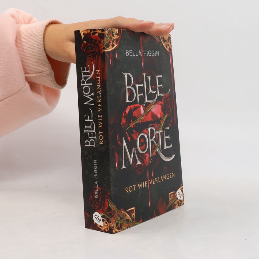 Bella Higgin Rot wie Verlangen. Belle morte