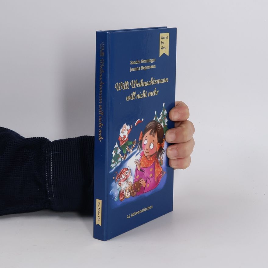 Sandra Nenninger Willi Weihnachtsmann will nicht mehr