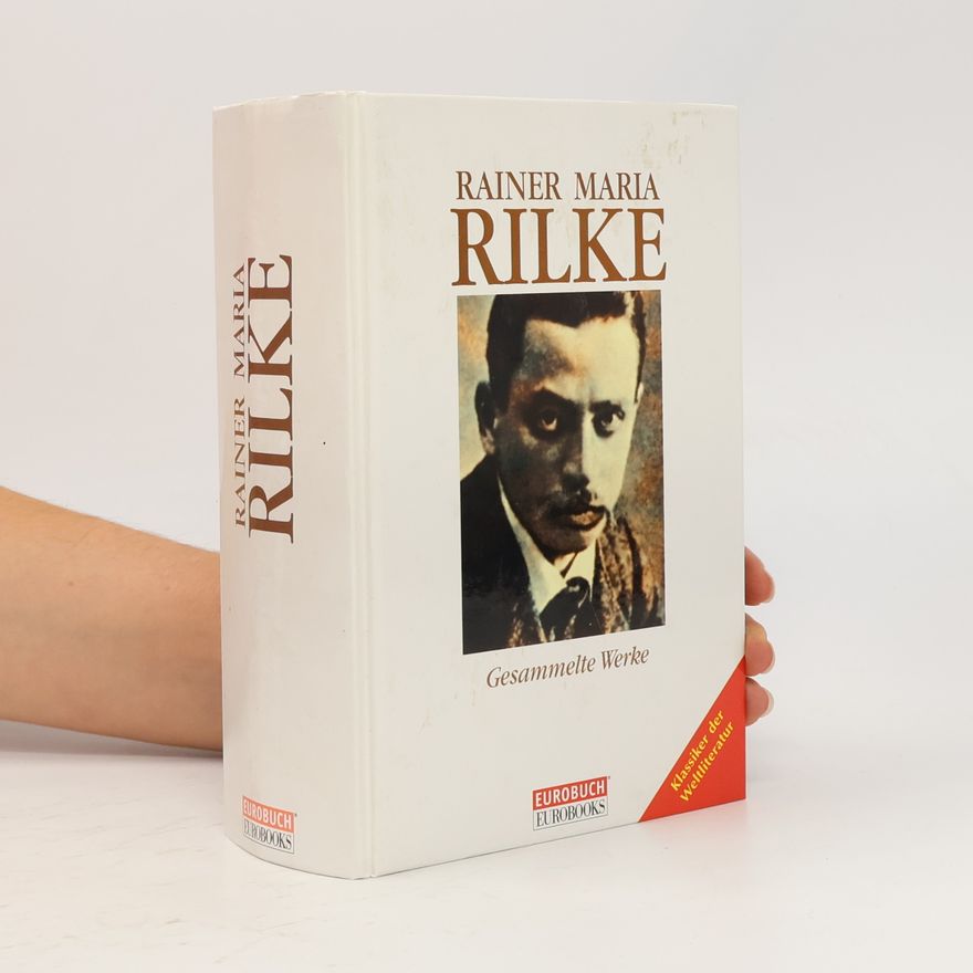 Rainer Maria Rilke Gesammelte Werke
