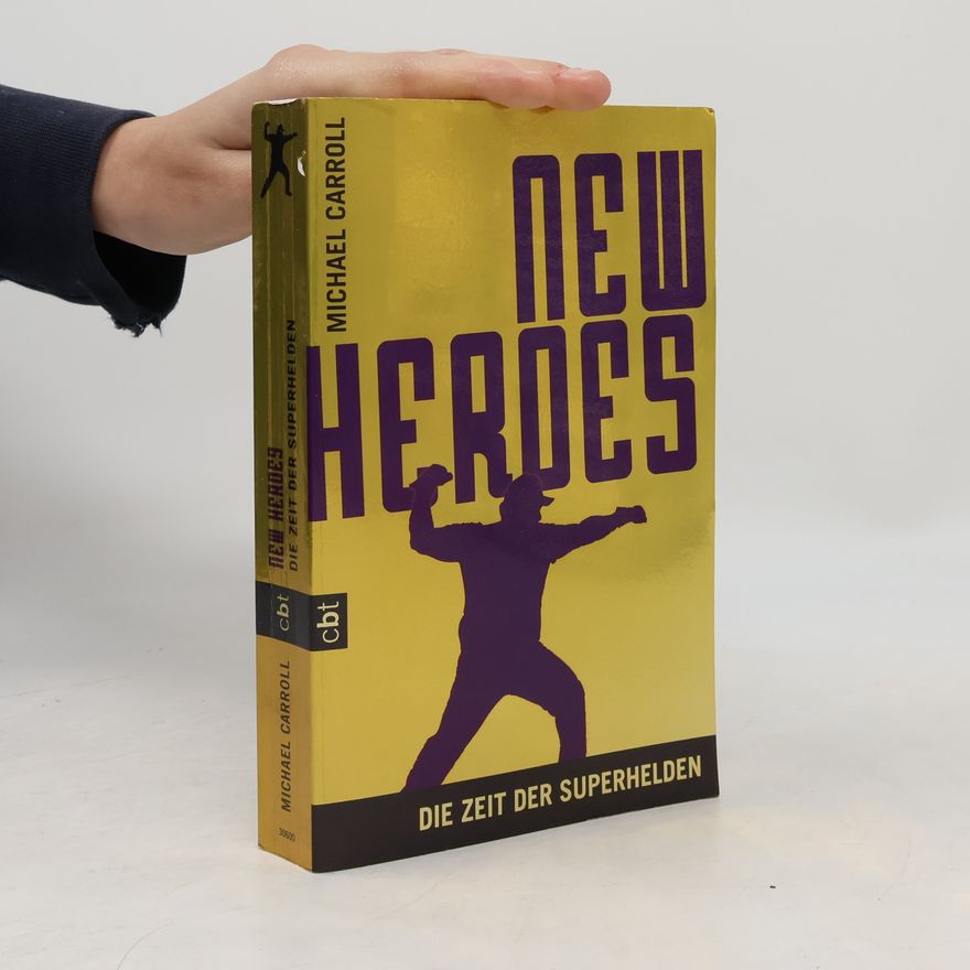 Michael Carroll New Heroes