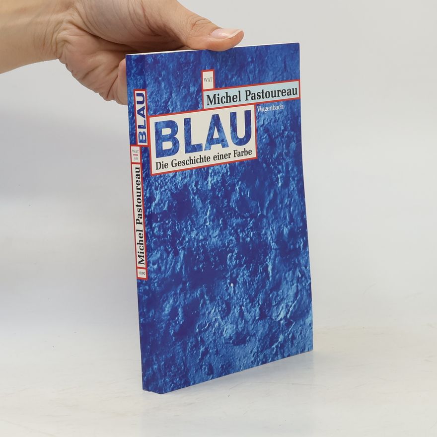 Michel Pastoureau Blau