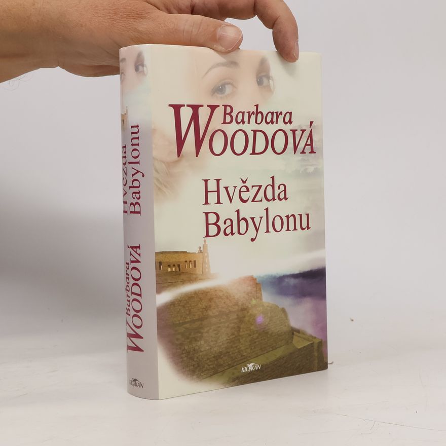Barbara Wood Hvězda Babylonu
