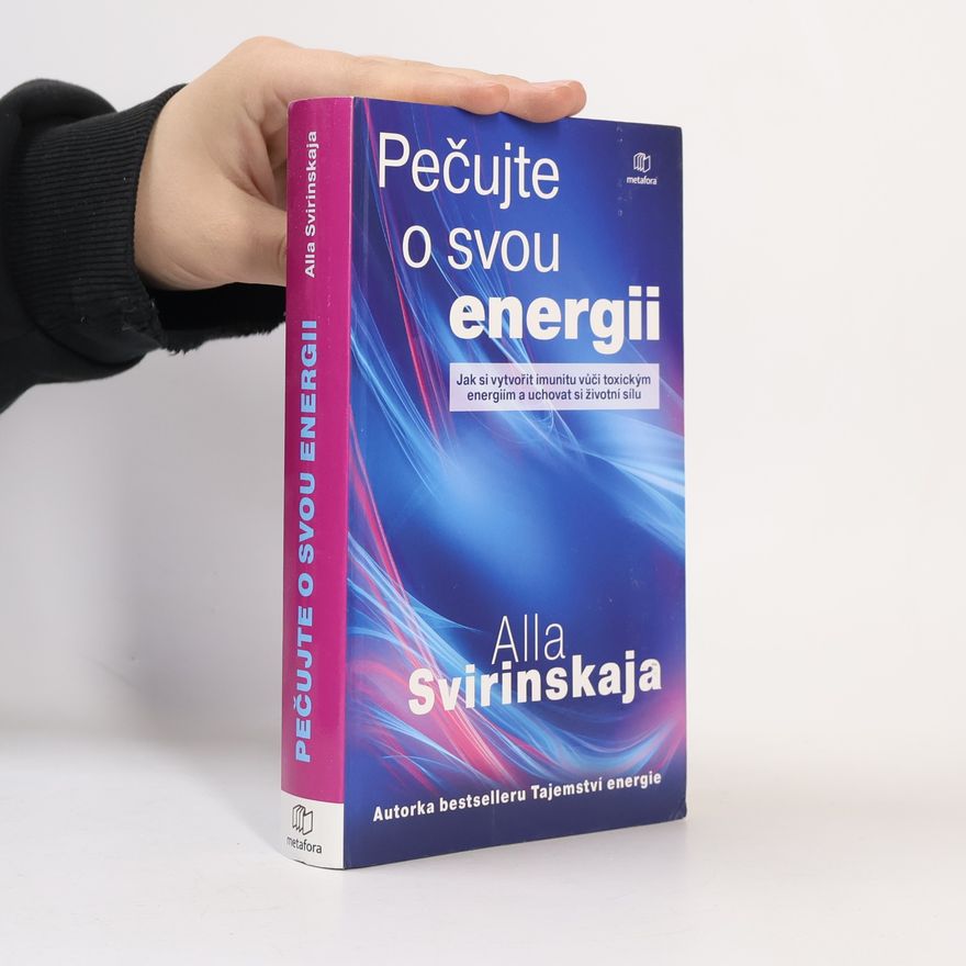 Alla Svirinskaja Pečujte o svou energii