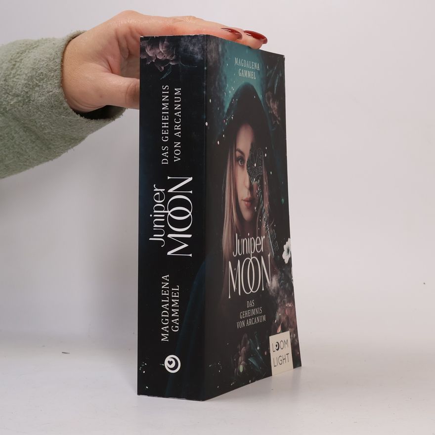 Magdalena Gammel Juniper Moon. Das Geheimnis von Arcanum