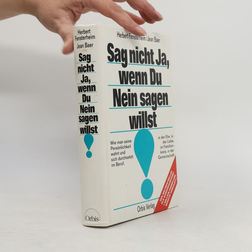 Herbert Fensterheim Sag nich Ja, wenn Du Nein sagen willst
