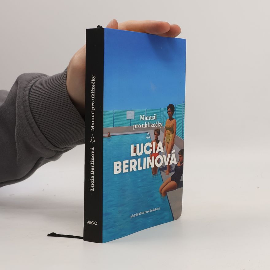 Lucia Berlin Manuál pro uklízečky