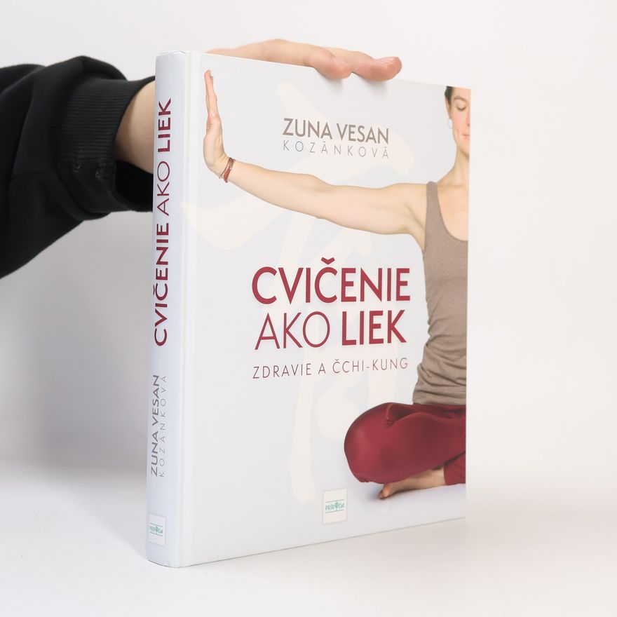 Peter Žuffa Cvičenie ako liek: Zdravie a čchi-kung