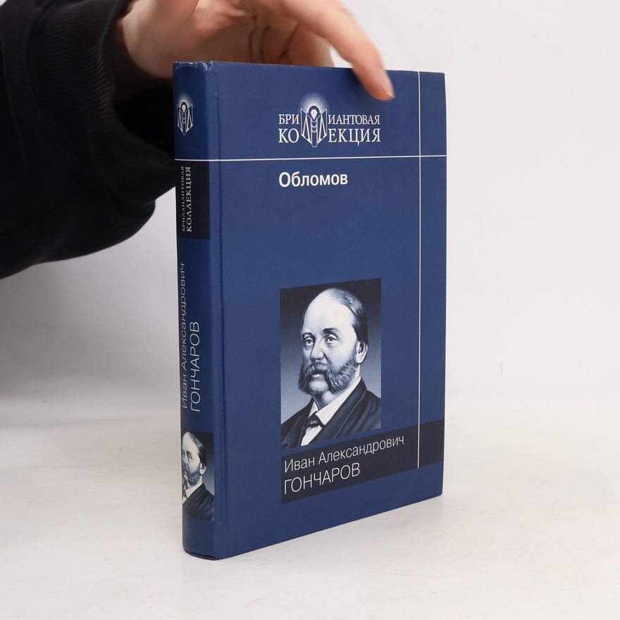 Ivan Alexandrovič Gončarov Обломов. Oblomov