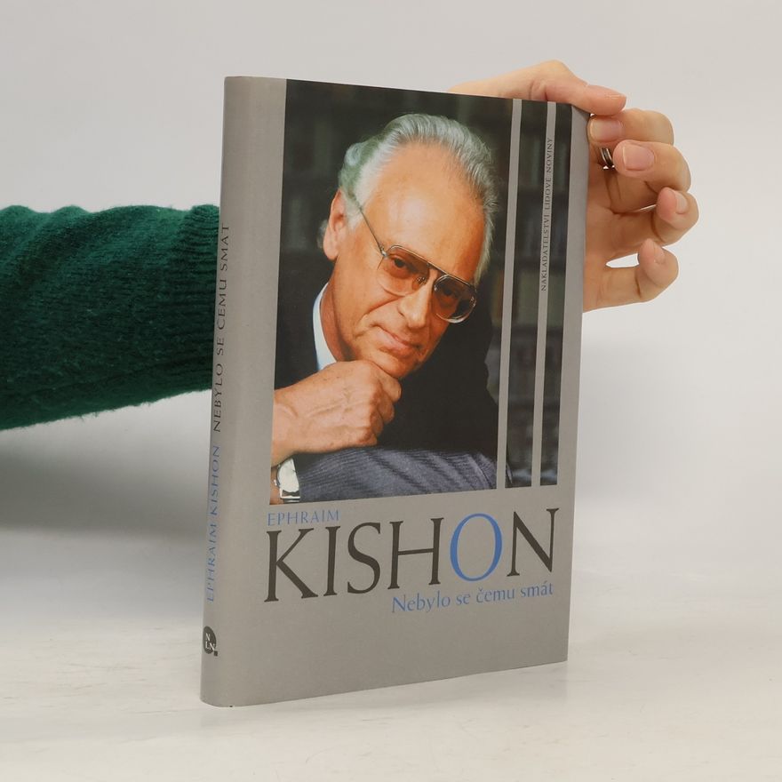 Ephraim Kishon Nebylo se čemu smát