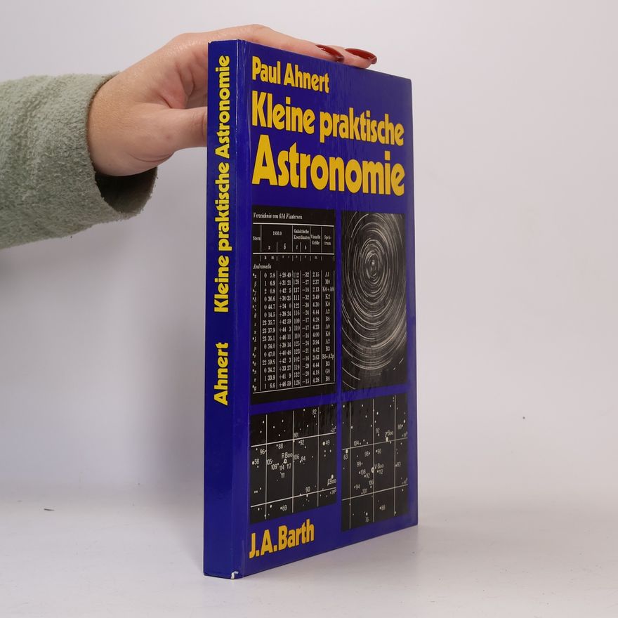 Paul Oswald Ahnert Kleine praktische Astronomie