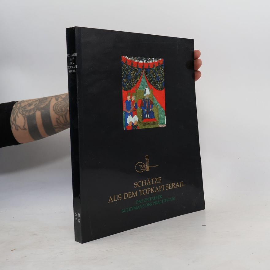 Autorenkollektiv Schätze aus dem Topkapi Serail