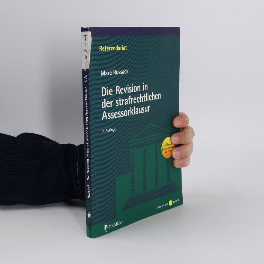 Marc Russack Die Revision in der strafrechtlichen Assessorklausur