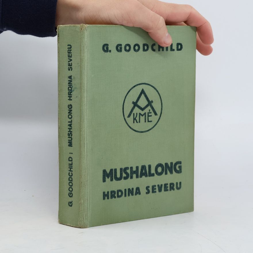R. G. Goodchild Mushalong