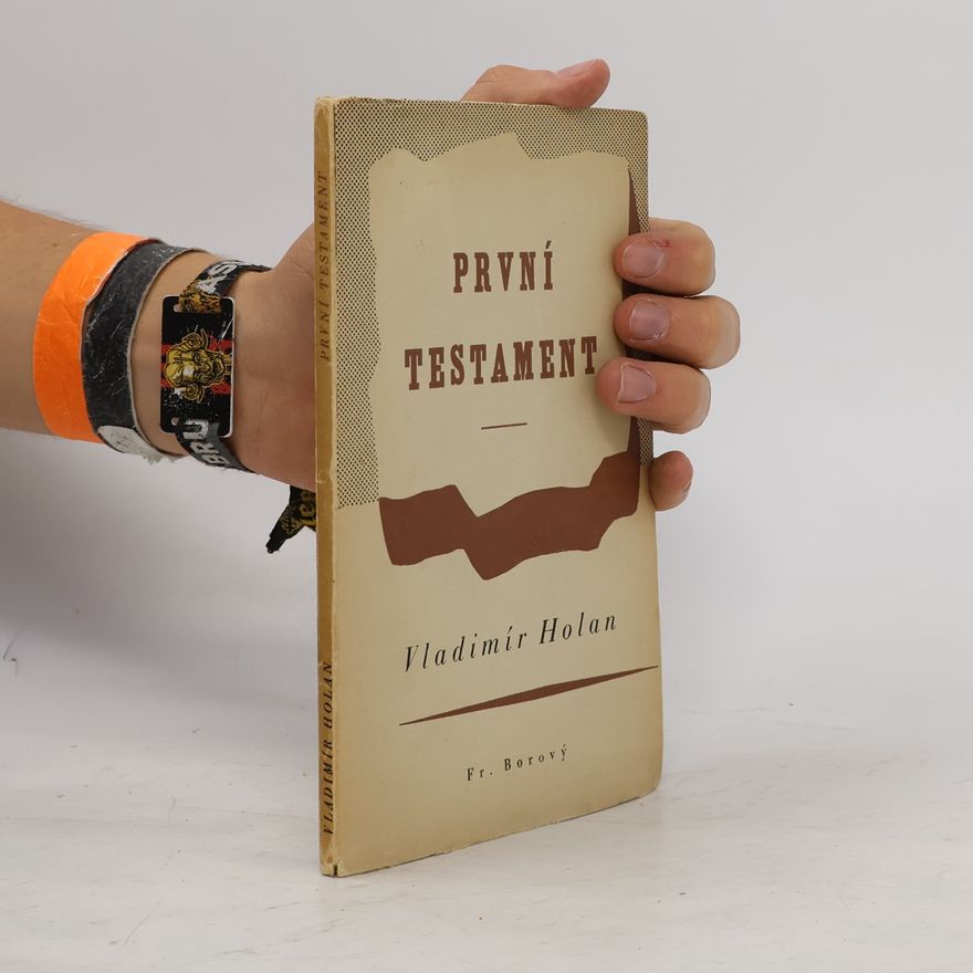 Vladimír Holan První testament: Báseň