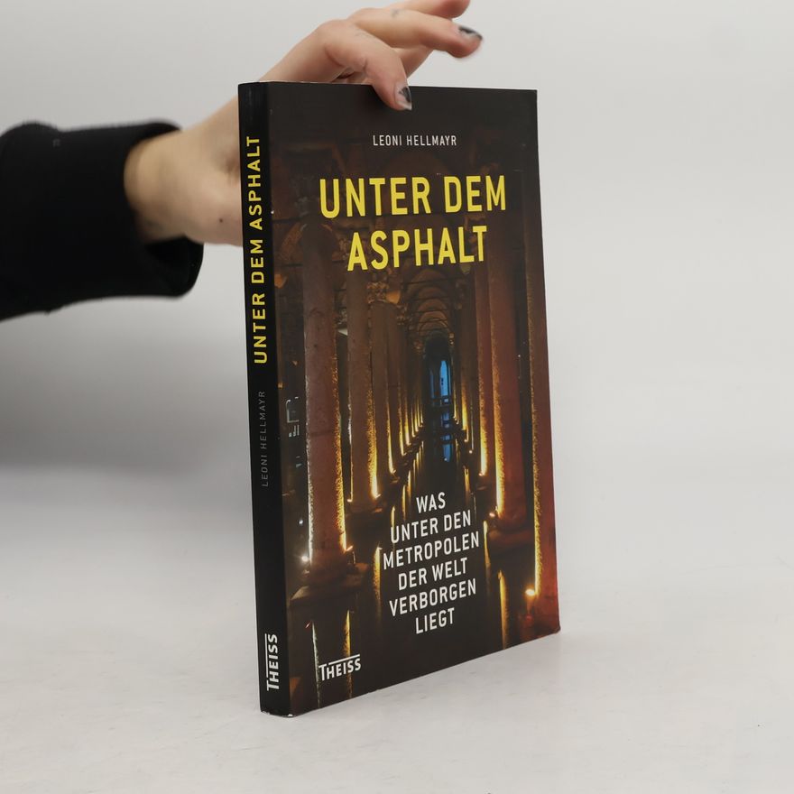 Leoni Hellmayr Unter dem Asphalt