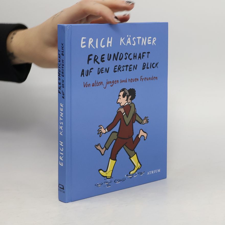 Erich Kästner Freundschaft auf den ersten Blick